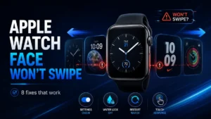 Apple Watch Face Won't Swipe? 8 Fixes That Work